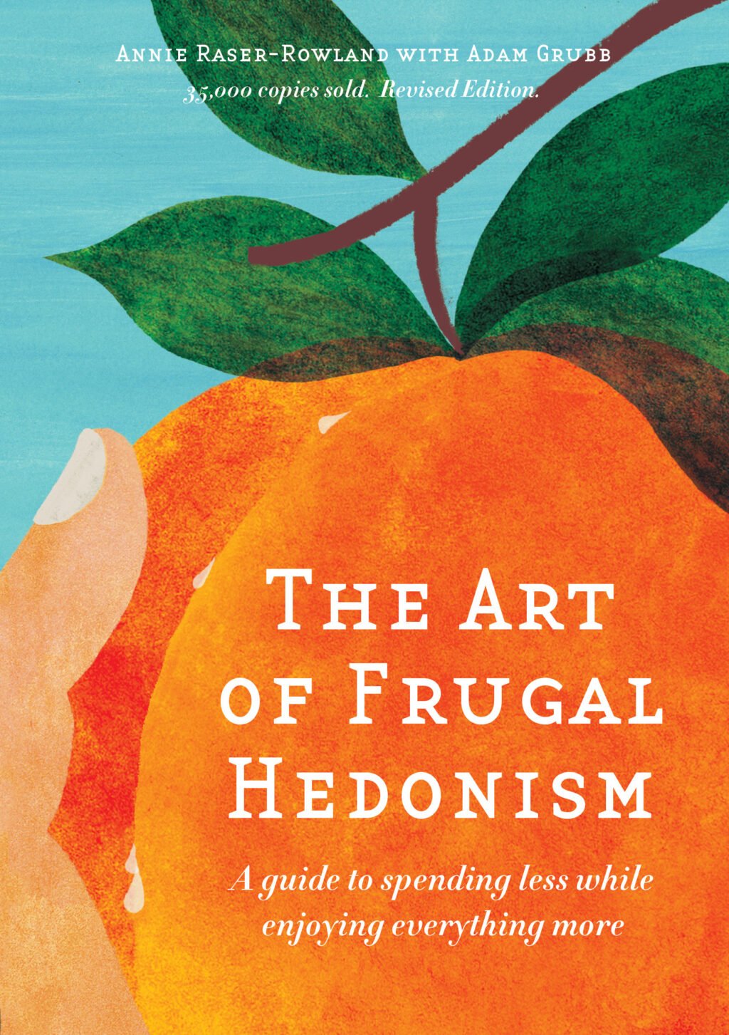 Art of Frugal Hedonism Revised Ed cover The Art of Frugal Hedonism