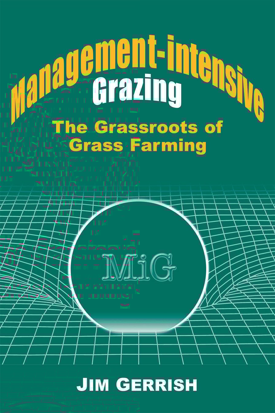 The Management-intensive Grazing cover