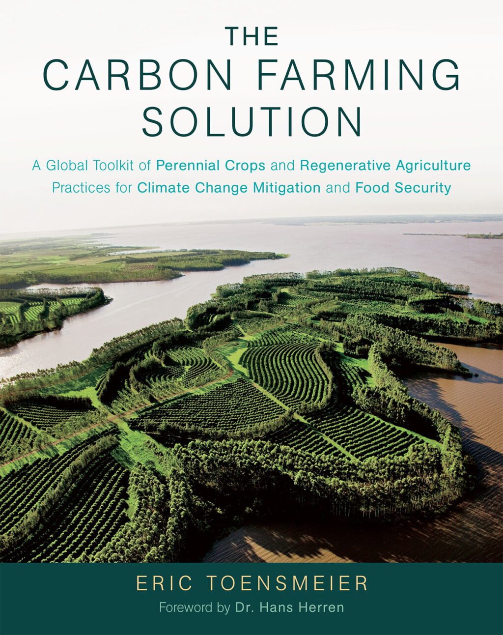 9781603585712 The Carbon Farming Solution cover