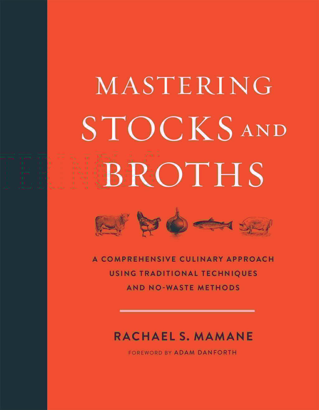 9781603586566 The Mastering Stocks and Broths cover