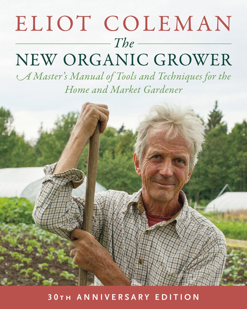 9781603588171 The New Organic Grower